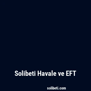 Solibeti Havale ve EFT