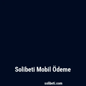Solibeti Mobil Ödeme
